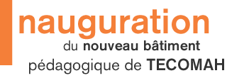 Inauguration du nouveau b&acirc;timent p&eacute;dagogique de TECOMAH