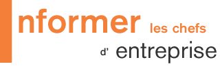Informer les chefs d&rsquo;entreprise