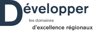 D&eacute;velopper les domaines d&rsquo;excellence r&eacute;gionaux