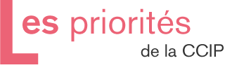 Les priorit&eacute;s de la CCIP