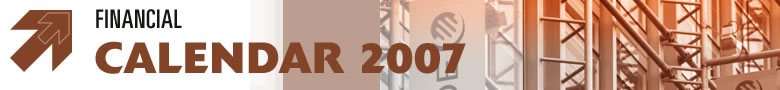 FINANCIAL CALENDAR 2007